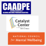 logos for CAADPE, Catalyst Center, and National Council for Mental Wellbeing